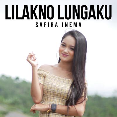 Lilakno Lungaku By Safira Inema's cover