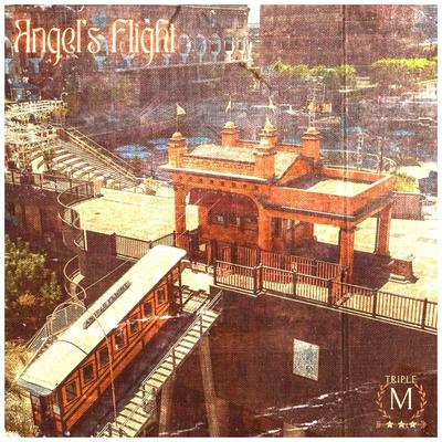 Angels Flight By Triple M's cover