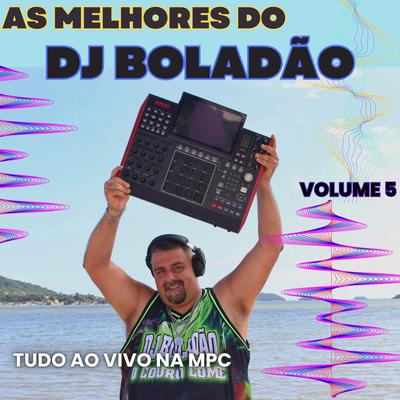 As Melhores do DJ Boladão, Vol. 5's cover