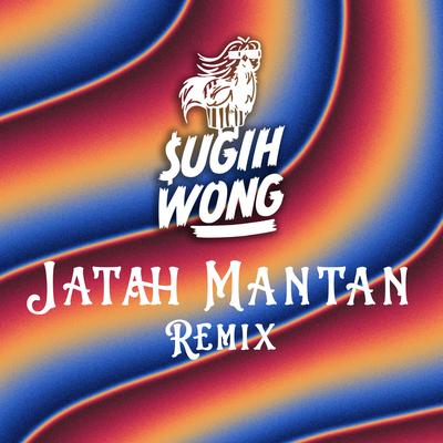 Jatah Mantan (Remix)'s cover
