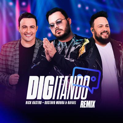 Digitando (Remix) By Rick Rastro, Gustavo Moura & Rafael's cover