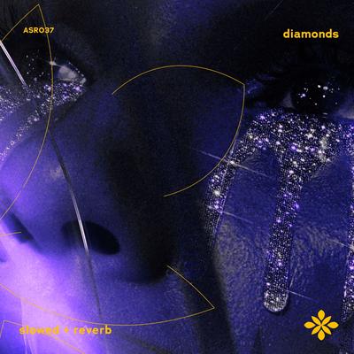 diamonds - slowed + reverb By slowed + reverb tazzy, sad songs, Tazzy's cover