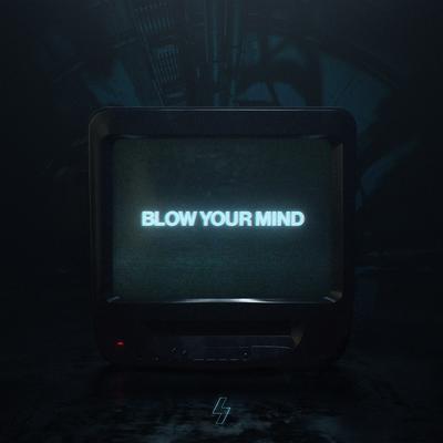 Blow Your Mind By Will Sparks's cover