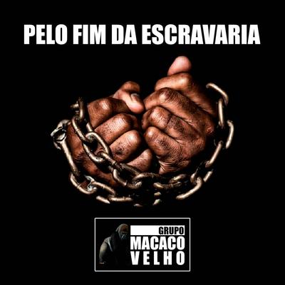 Pelo Fim da Escravaria's cover