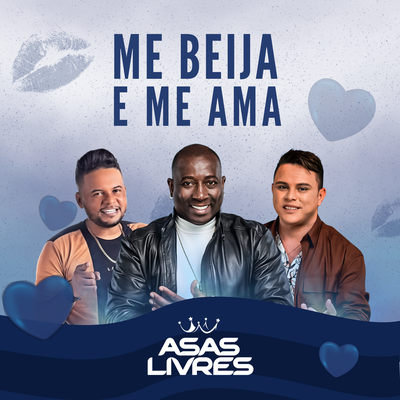 Me Beija e Me Ama By Asas Livres's cover