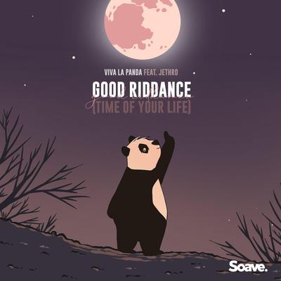 Good Riddance (Time of Your Life) (feat. Jethro) By Viva La Panda, Jethro's cover