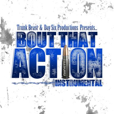 Bout That Action (Instrumental) (Original)'s cover