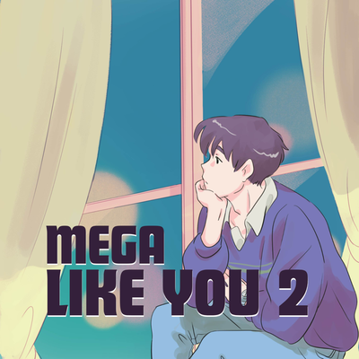 MEGA LIKE YOU 2 (VIP MIX) By DJ BOOM BR's cover