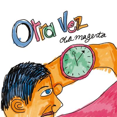 Otra Vez By Ola Magenta's cover