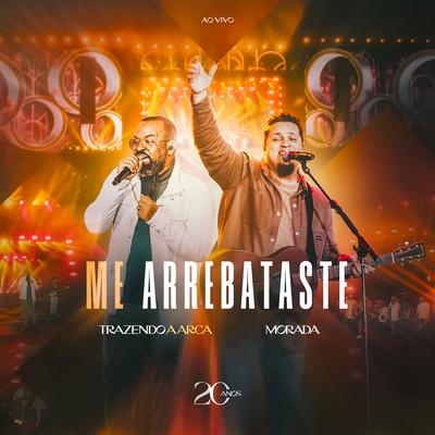 Me Arrebataste (Ao Vivo)'s cover