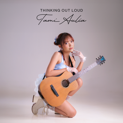 Thinking Out Loud (Acoustic Version)'s cover