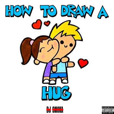 How To Draw A Hug's cover