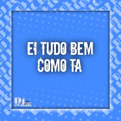 Ei Tudo Bem Como Ta's cover