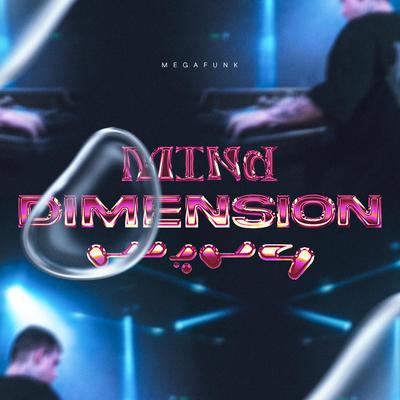 MEGA FUNK MIND DIMENSION By TAIDigital's cover