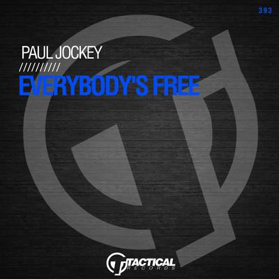 Everybody's Free (Edit) By Paul Jockey's cover