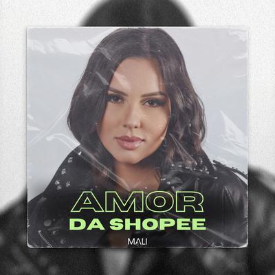 Amor da Shopee By Mali's cover