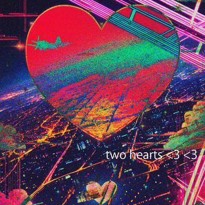two hearts <3 <3 By g1rlsweekend's cover
