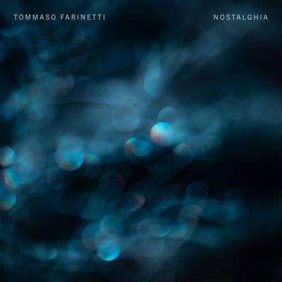 Nostalghia By Tommaso Farinetti's cover