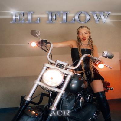 EL FLOW By ACR's cover
