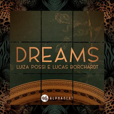 Dreams By Luiza Possi, Lucas Borchardt's cover