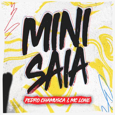 Mini Saia By Pedro Chamusca, Mc Lone's cover
