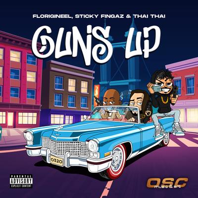 Guns Up By Florigineel, Sticky Fingaz, Thai Thai's cover