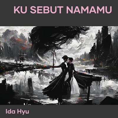 Ku Sebut Namamu's cover