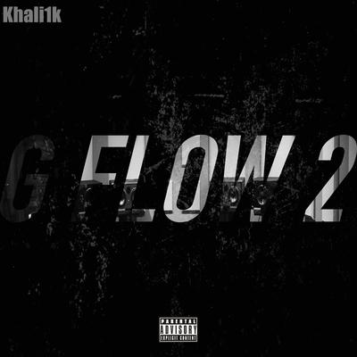 G Flow 2 By Khali1k's cover