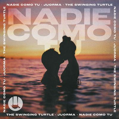Nadie Como Tú By Juorma's cover
