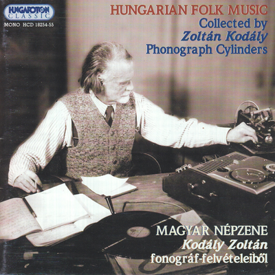 Hungarian Folk Music Collected by Zoltan Kodaly (Cylinders)'s cover