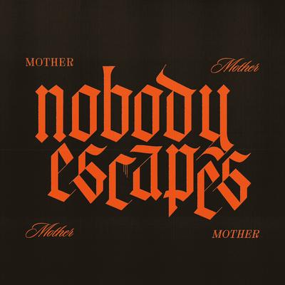 Nobody Escapes By Mother Mother's cover