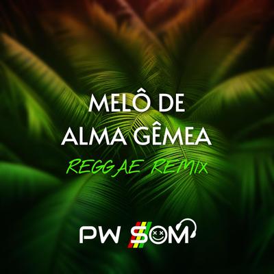 Melô de Alma Gêmea Remake's cover