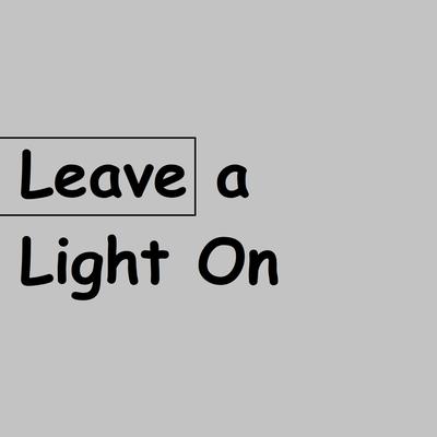 Leave a Light On (Speed Up Remix)'s cover