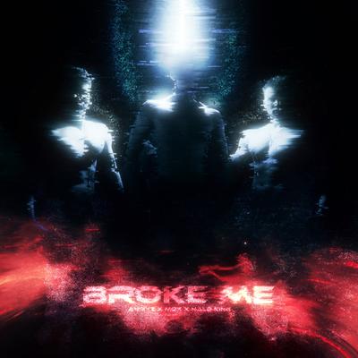 Broke Me's cover