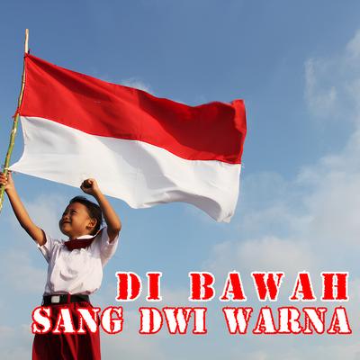 Di Bawah Sang Dwi Warna's cover