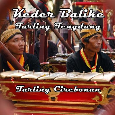 Keder Balike Tarling Tengdung By Tarling Cirebonan's cover