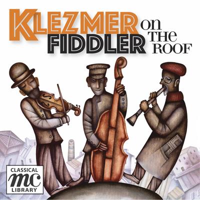 Matchmaker (Karaoke Version) By Stephen Pearl, Klezmer Fiddler on the Roof Band's cover