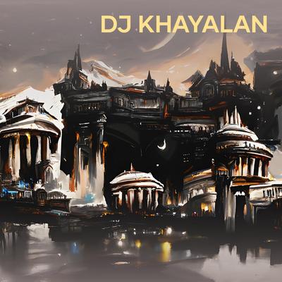 Dj Khayalan's cover