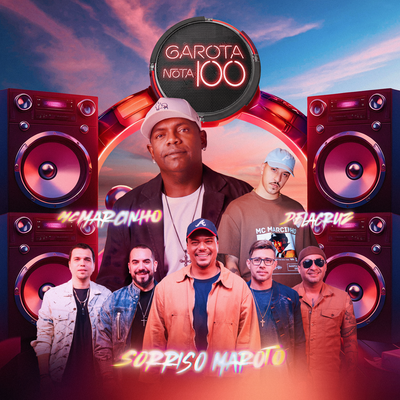 Garota Nota 100 By MC Marcinho, Sorriso Maroto, Delacruz's cover