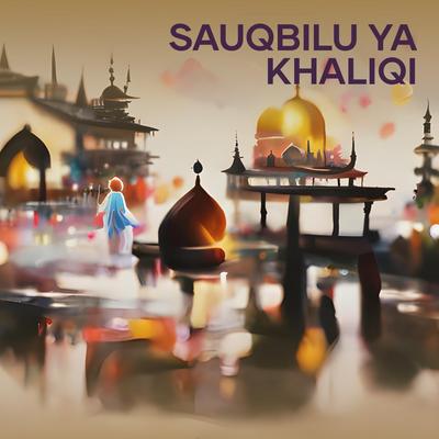 Sauqbilu Ya Khaliqi's cover