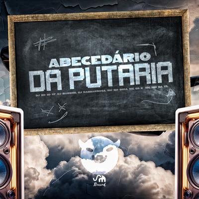 Abecedário da Putaria By Dj 2d do cf, DJ NARDIIN, Mc Rd Bala, mc mininin, Dj Sanbarbosa, MC CG's cover