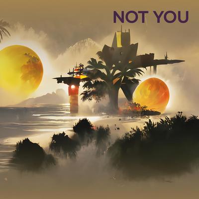 Not you's cover