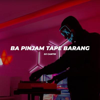 Ba Pinjam Tape Barang's cover