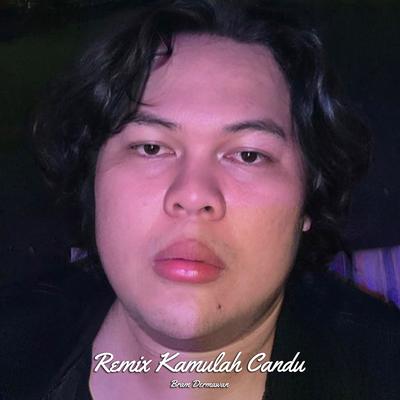 Kamulah Candu (Remix)'s cover