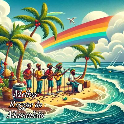 Melhor Reggae do Maranhão's cover
