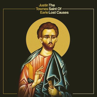 The Saint of Lost Causes By Justin Townes Earle's cover