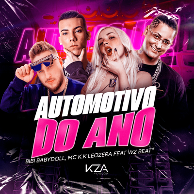 Automotivo do Ano By Bibi Babydoll, MC K.K, LeoZera, WZ Beat's cover