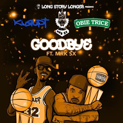 Long Story Longer Presents Goodbye's cover