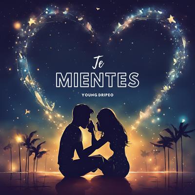 Te mientes's cover