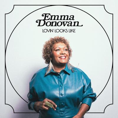 Lovin' Looks Like By Emma Donovan's cover
